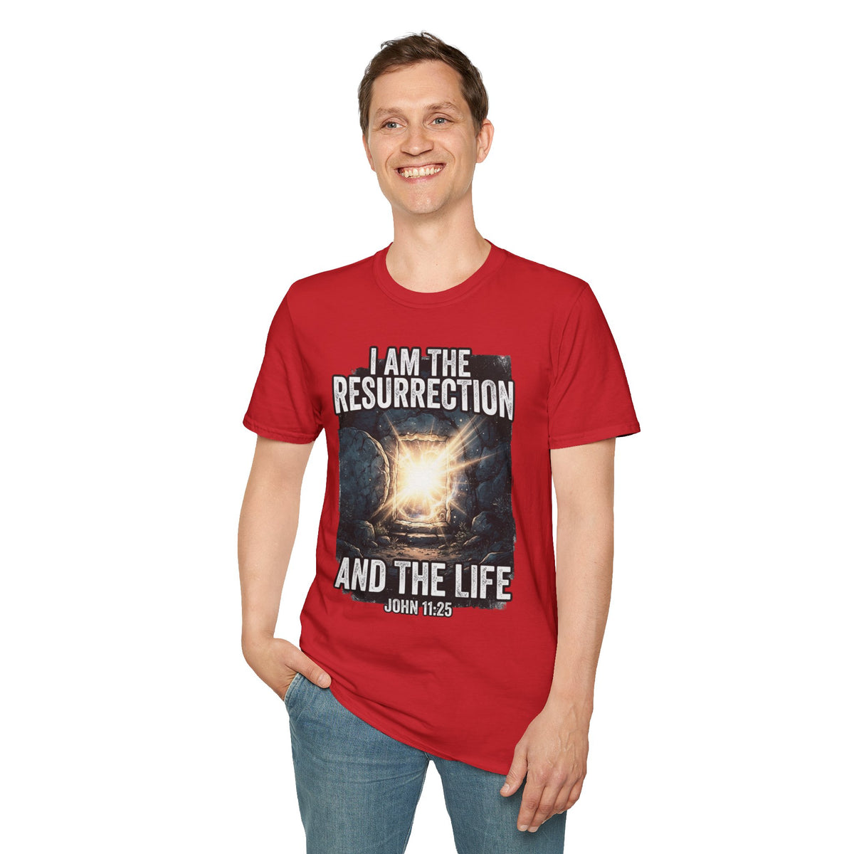 I Am The Resurrection T-Shirt — John 11:25 Christian Easter Tee