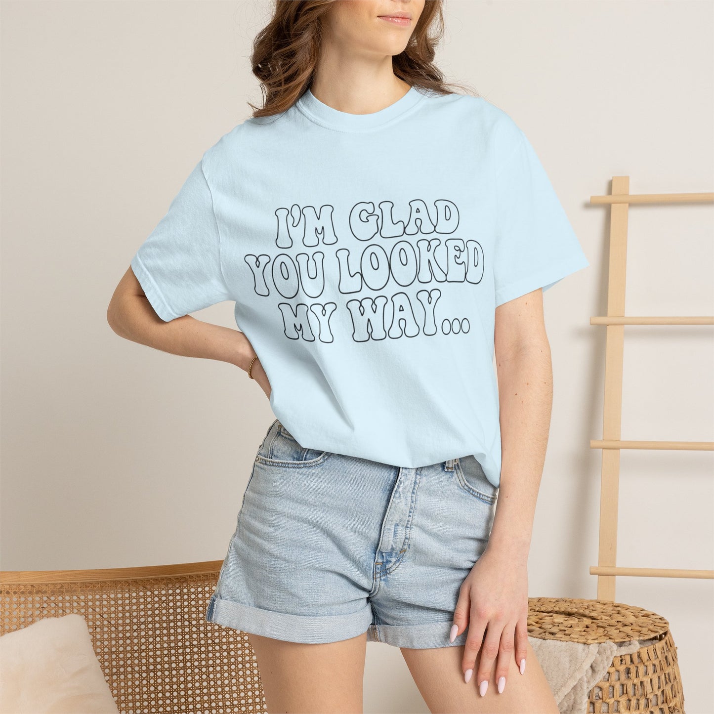 Jesus Loves You T-Shirt — “I’m Glad You Looked My Way… Because Jesus Loves You” Christian Tee