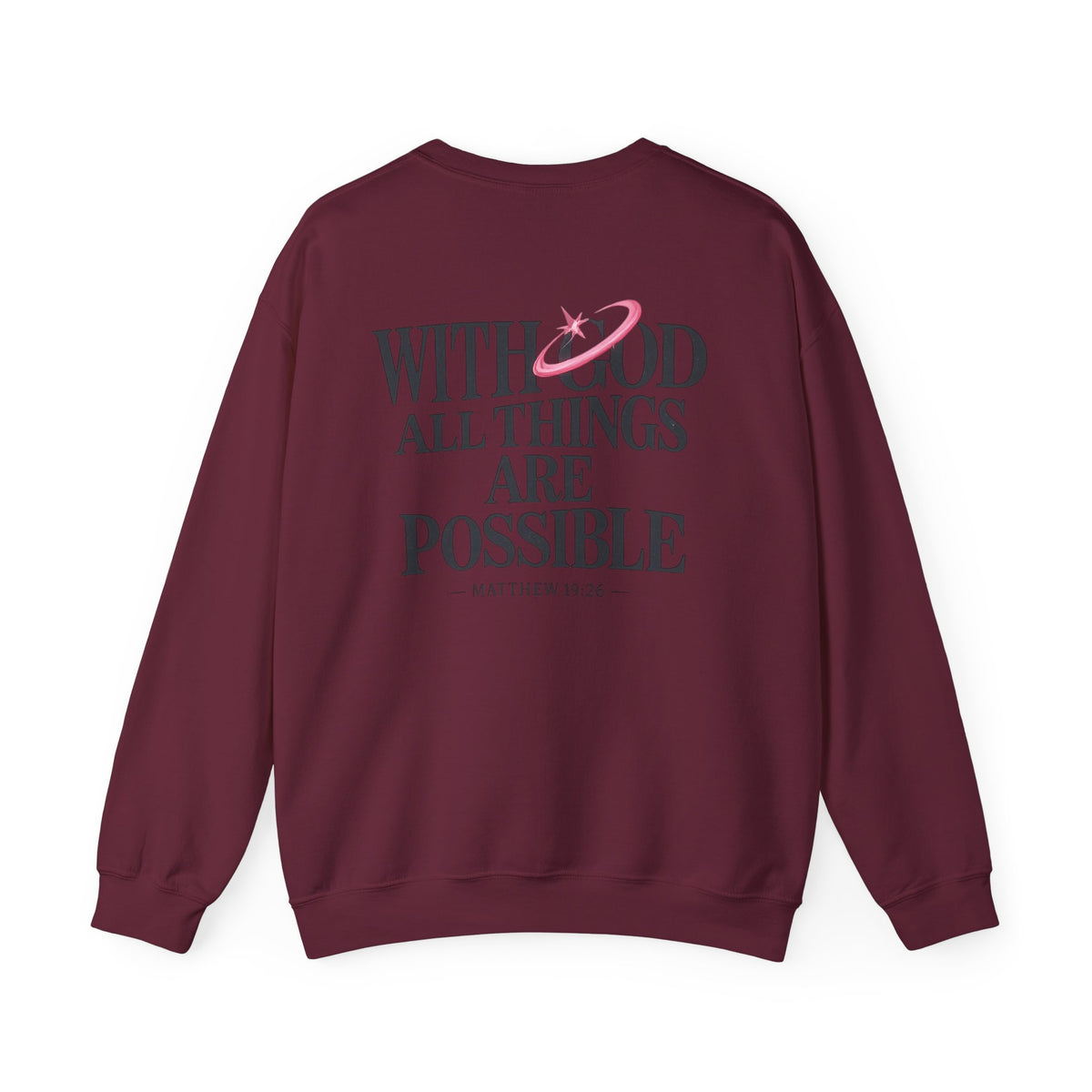 Christian Crewneck Sweatshirt — “With God All Things Are Possible” Inspirational Pullover