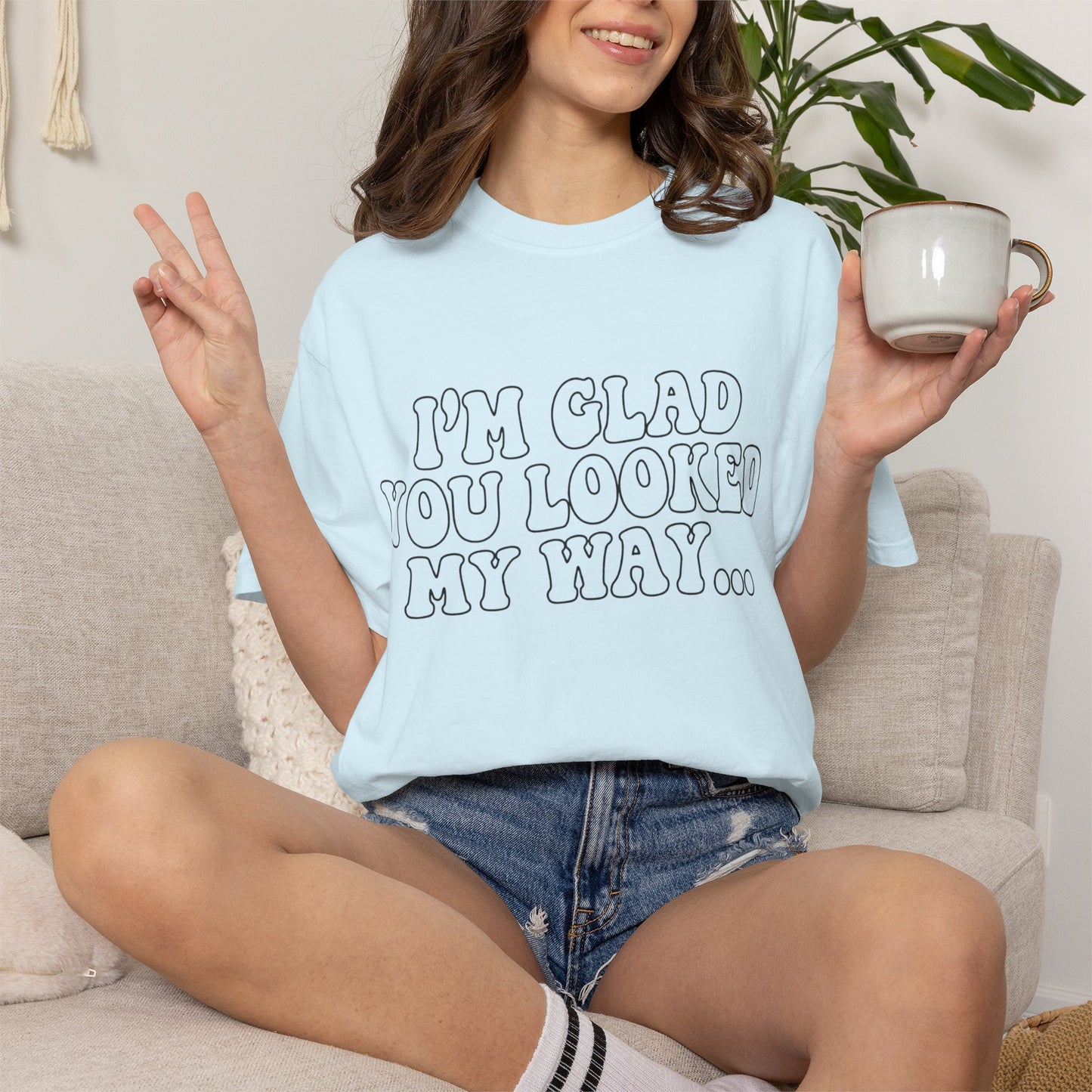 Jesus Loves You T-Shirt — “I’m Glad You Looked My Way… Because Jesus Loves You” Christian Tee