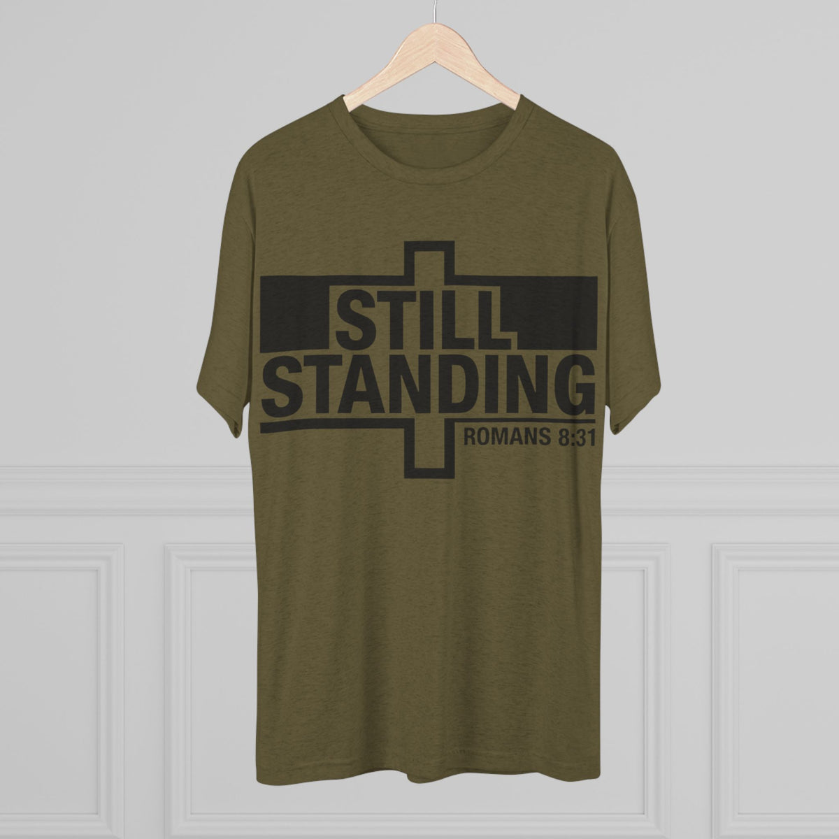 Still Standing Tee — Christian Romans 8:31 Inspirational T-Shirt