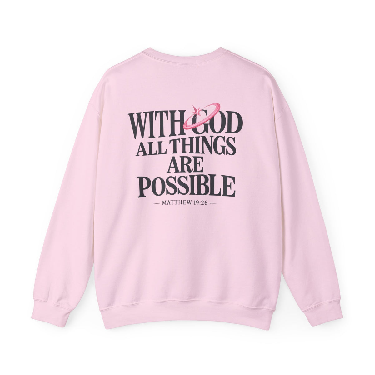 Christian Crewneck Sweatshirt — “With God All Things Are Possible” Inspirational Pullover