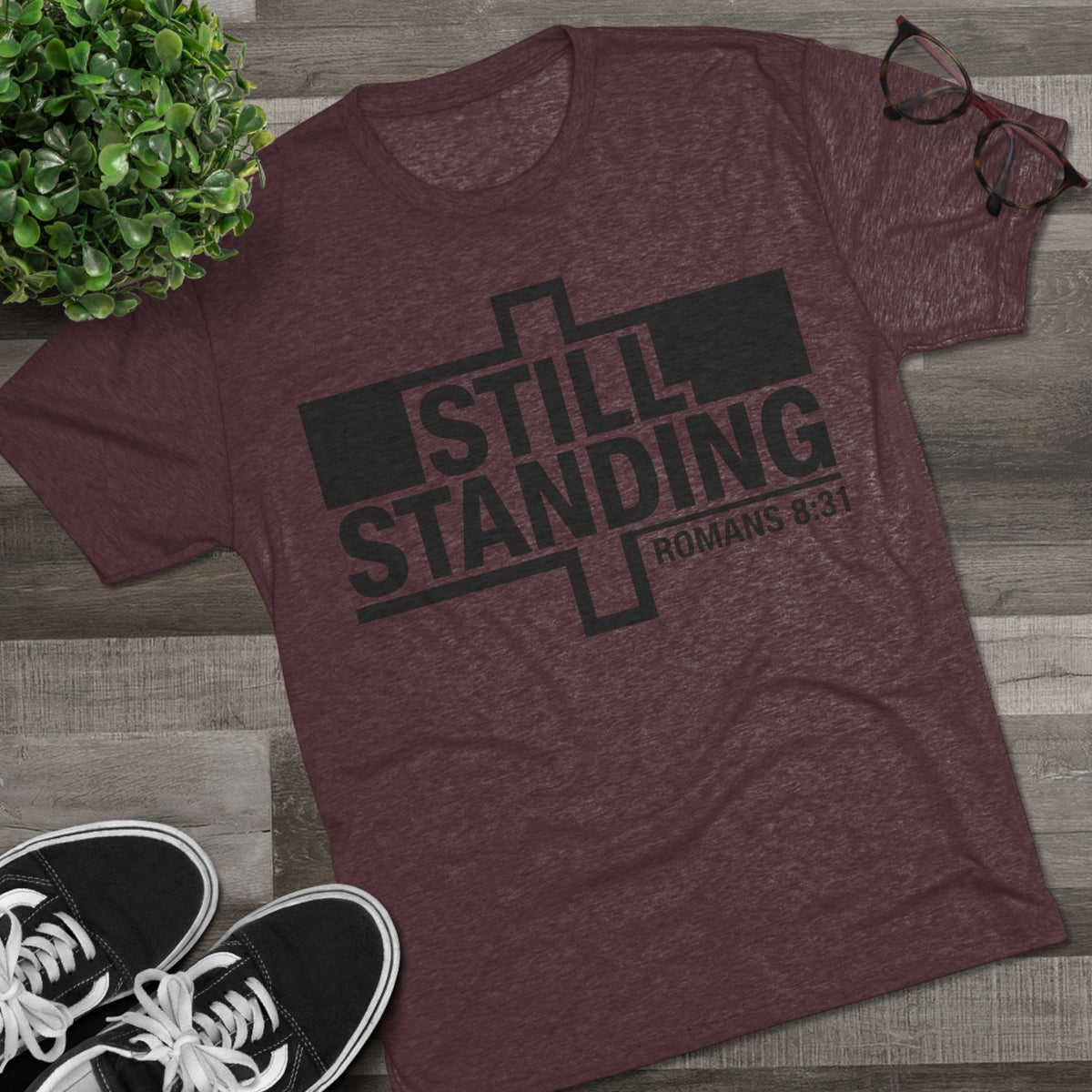 Still Standing Tee — Christian Romans 8:31 Inspirational T-Shirt