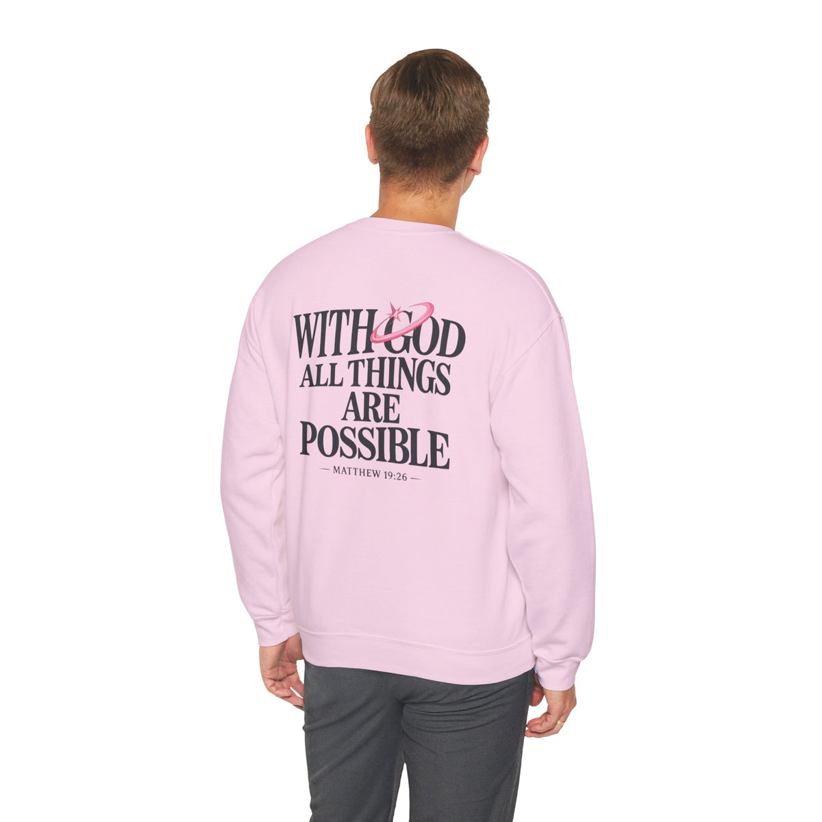 Christian Crewneck Sweatshirt — “With God All Things Are Possible” Inspirational Pullover