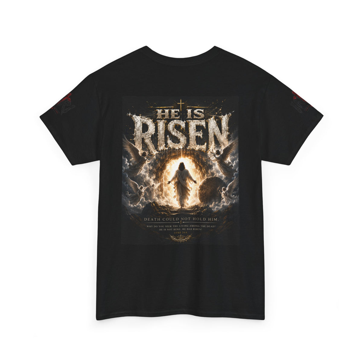 He Is Risen T-Shirt