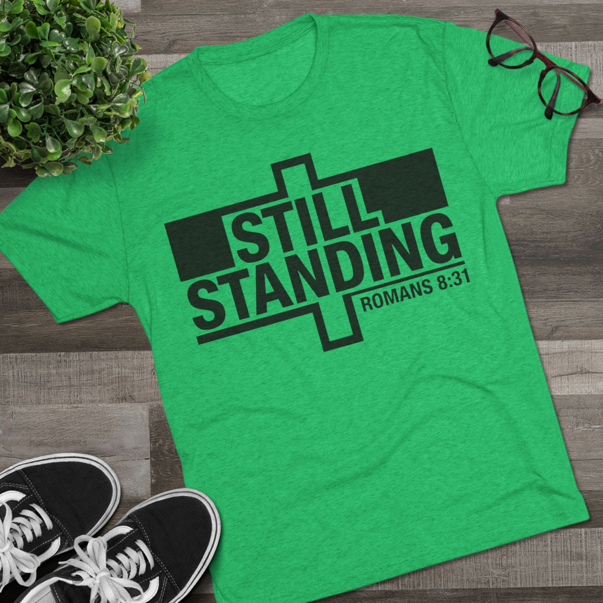 Still Standing Tee — Christian Romans 8:31 Inspirational T-Shirt