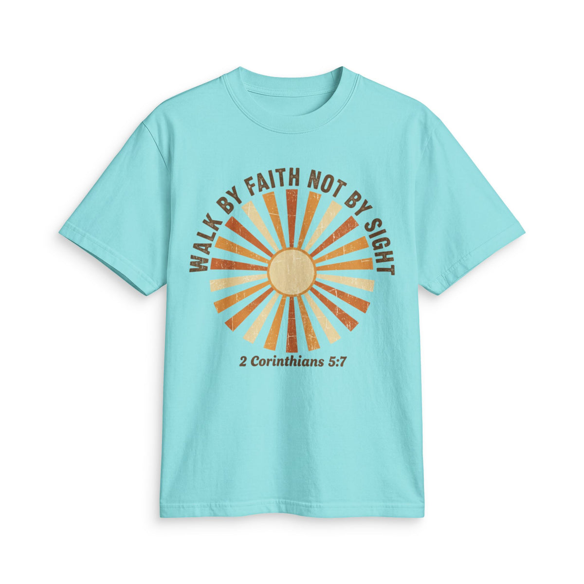 Faith Sunrise T-Shirt — "Walk by Faith Not by Sight" (2 Corinthians 5:7)