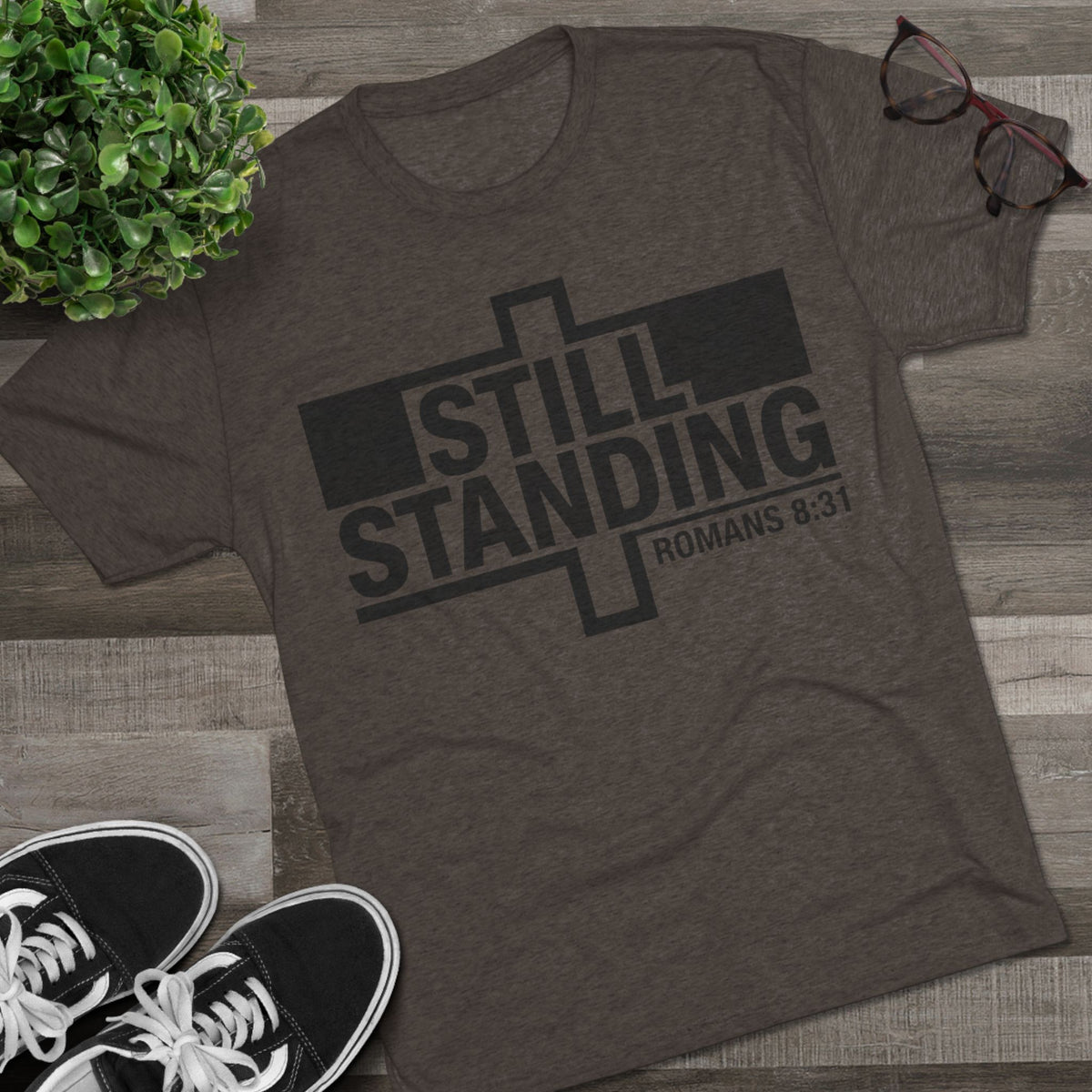 Still Standing Tee — Christian Romans 8:31 Inspirational T-Shirt