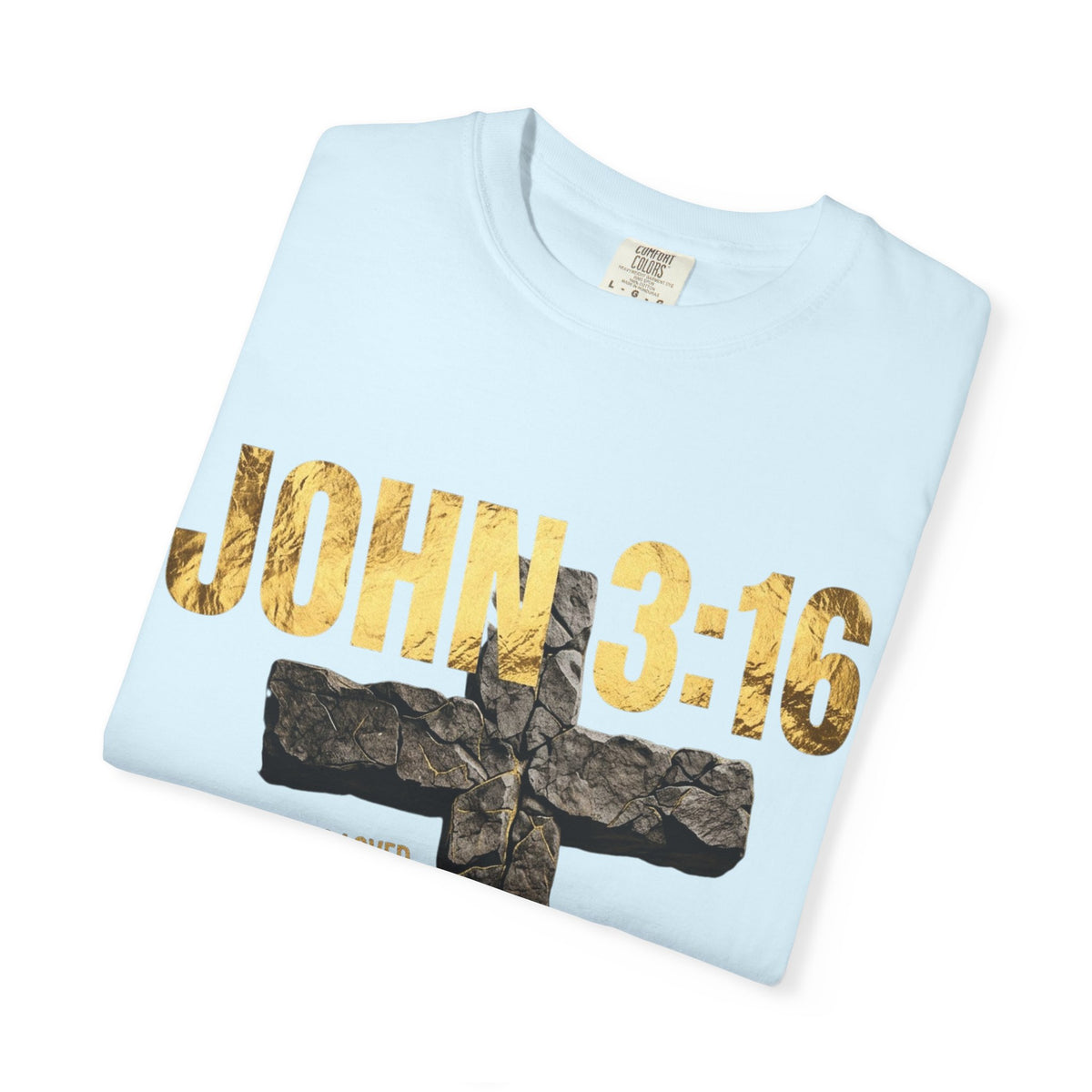John 3:16 Cross T-Shirt — Christian Faith Scripture Tee