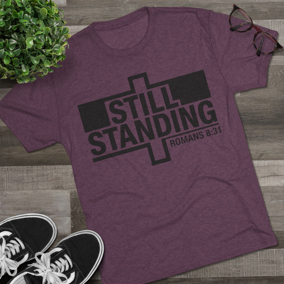 Still Standing Tee — Christian Romans 8:31 Inspirational T-Shirt
