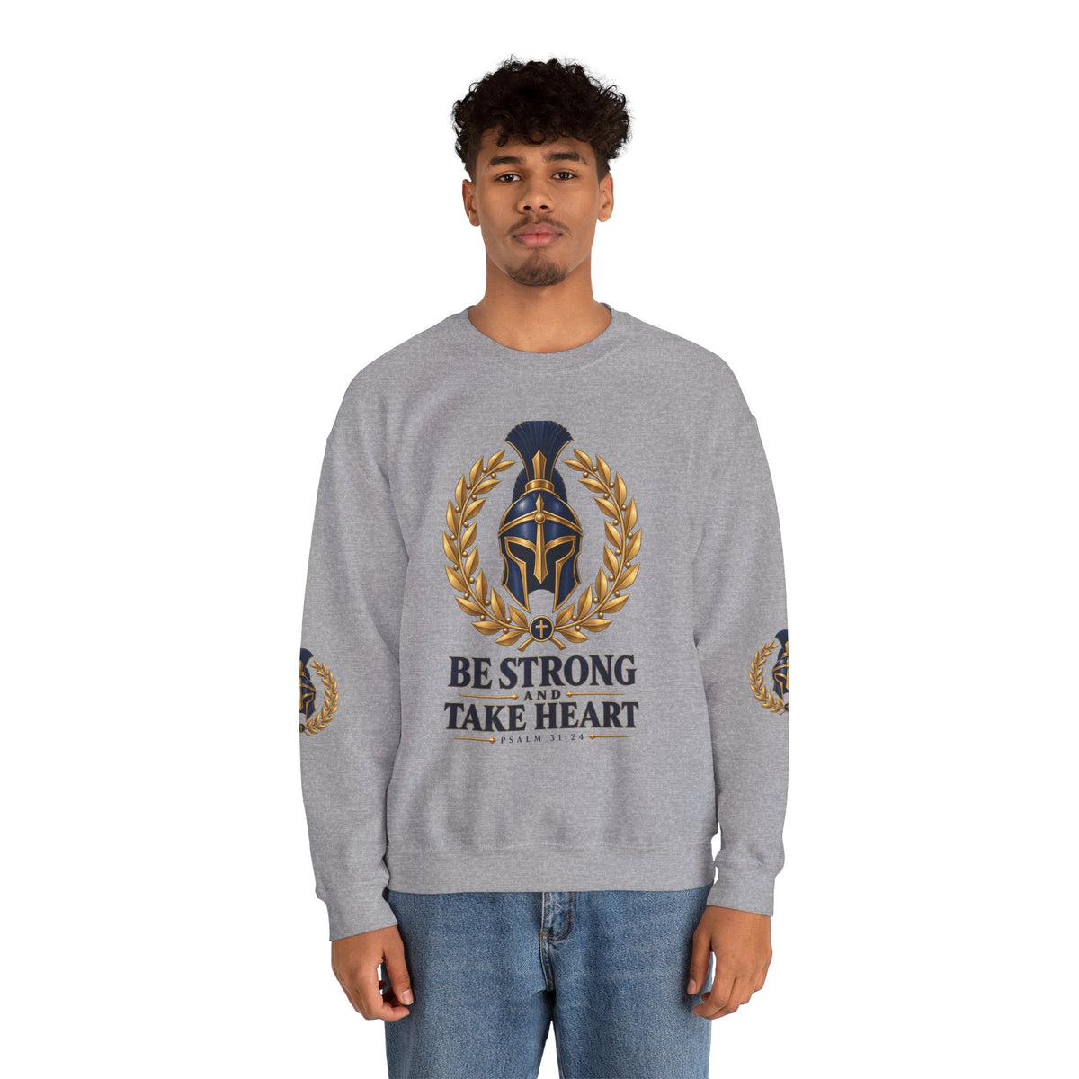 Crewneck Sweatshirt — "Be Strong and Take Heart" Psalm 31:24 Spartan Helmet Design