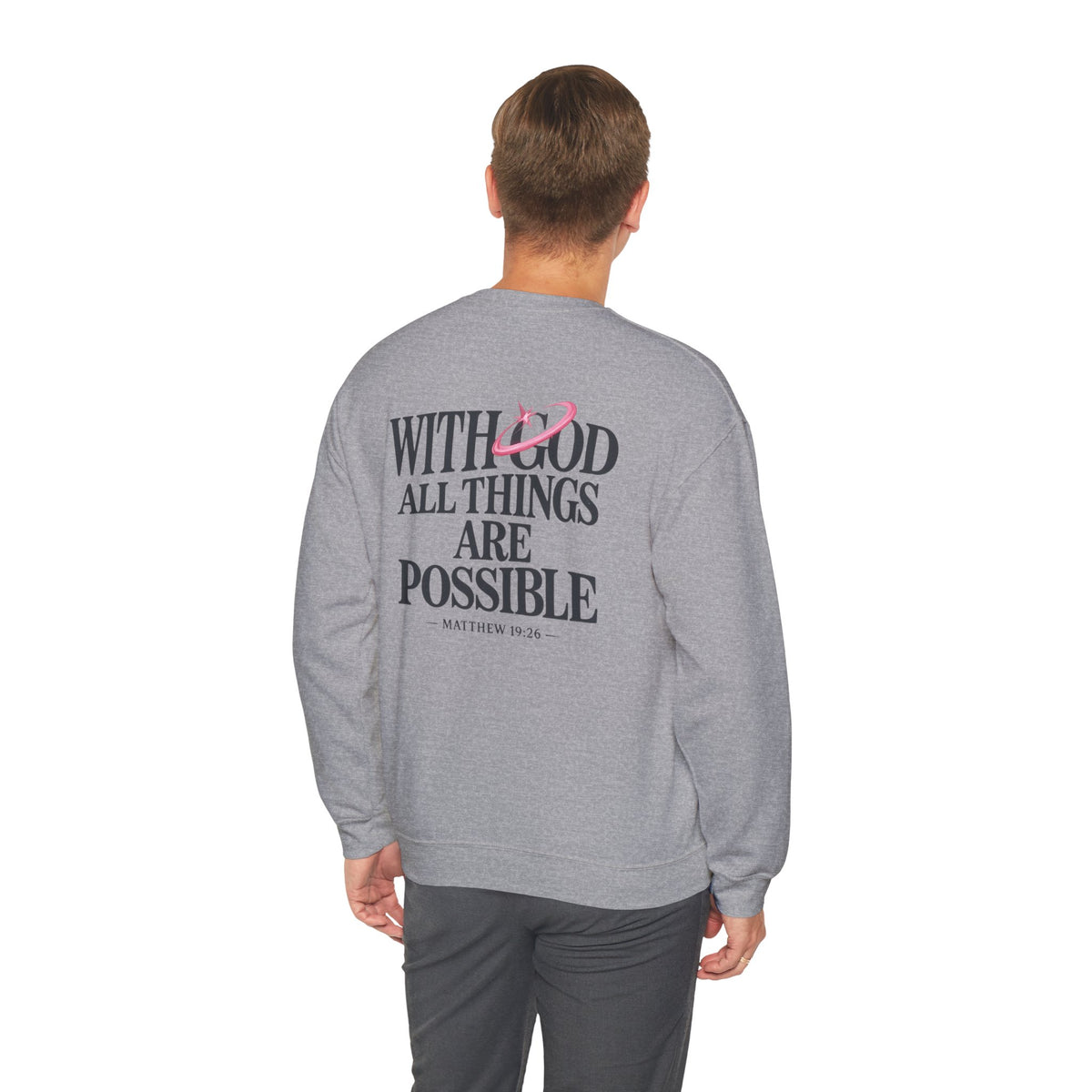 Christian Crewneck Sweatshirt — “With God All Things Are Possible” Inspirational Pullover