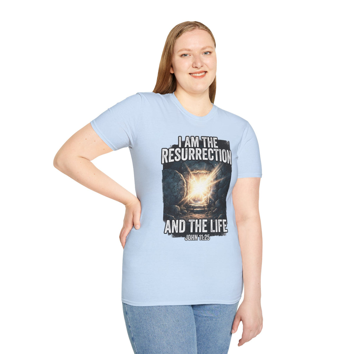 I Am The Resurrection T-Shirt — John 11:25 Christian Easter Tee