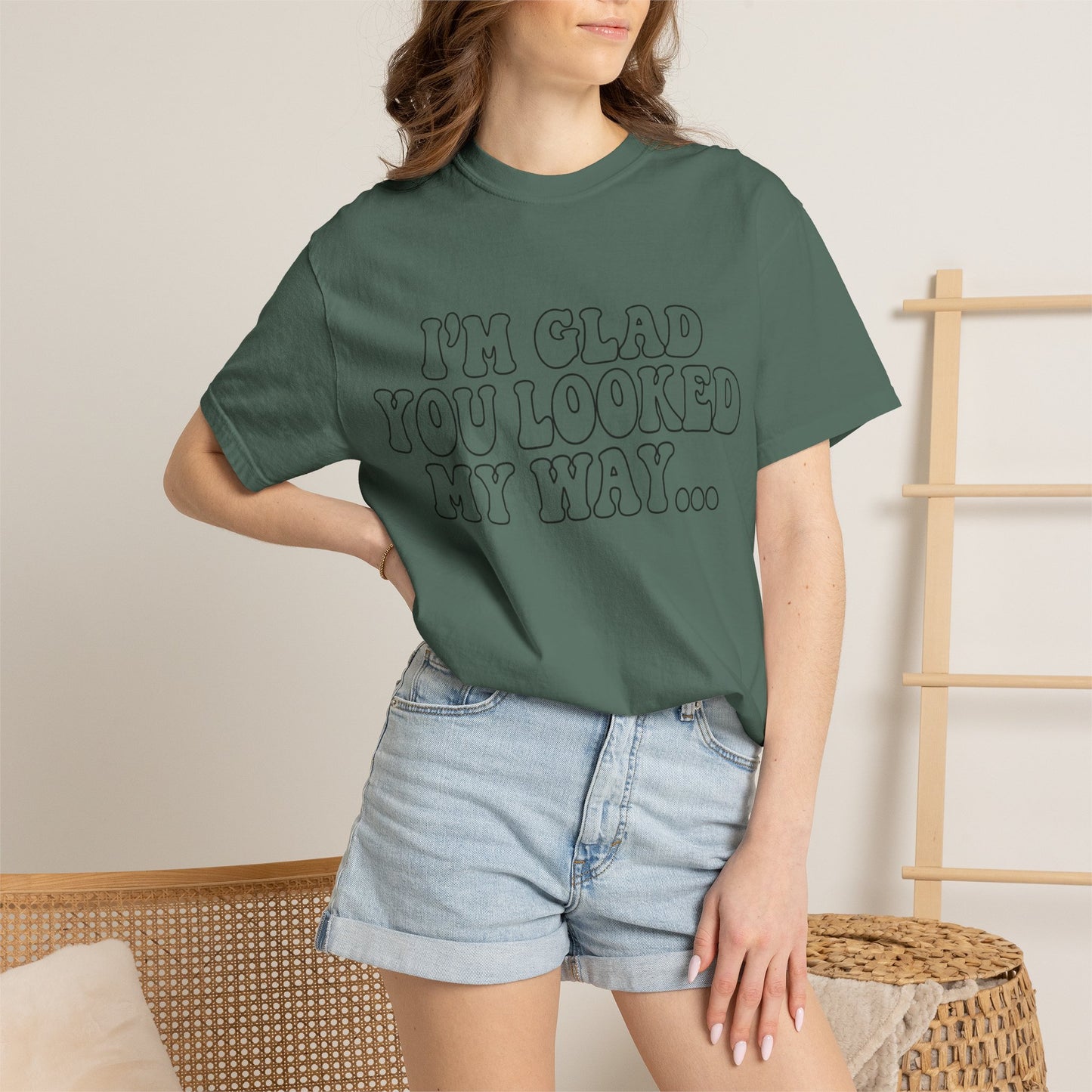 Jesus Loves You T-Shirt — “I’m Glad You Looked My Way… Because Jesus Loves You” Christian Tee