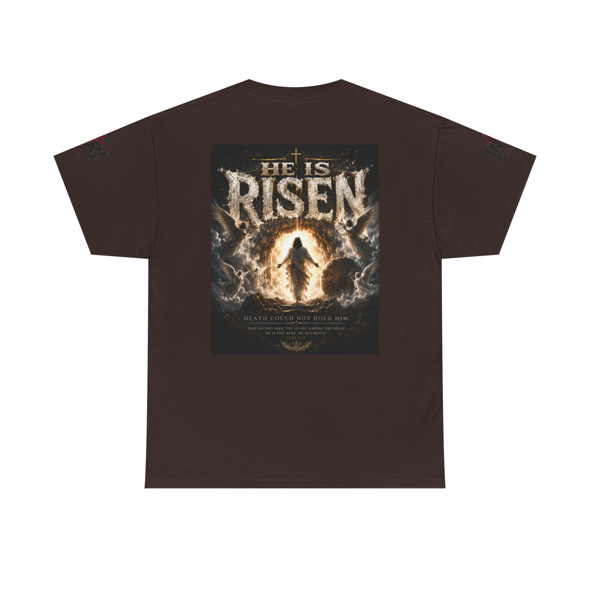 He Is Risen T-Shirt
