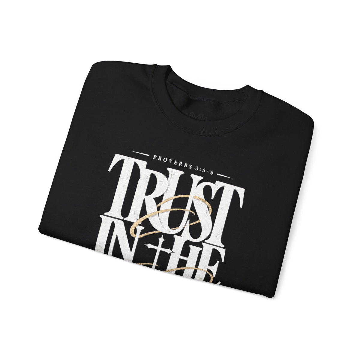 Trust in the Lord Crewneck Sweatshirt — Proverbs 3:5-6 Christian Pullover