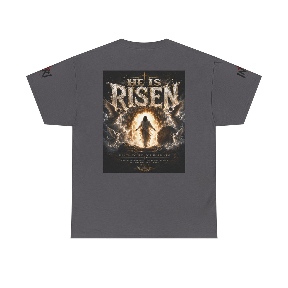 He Is Risen T-Shirt