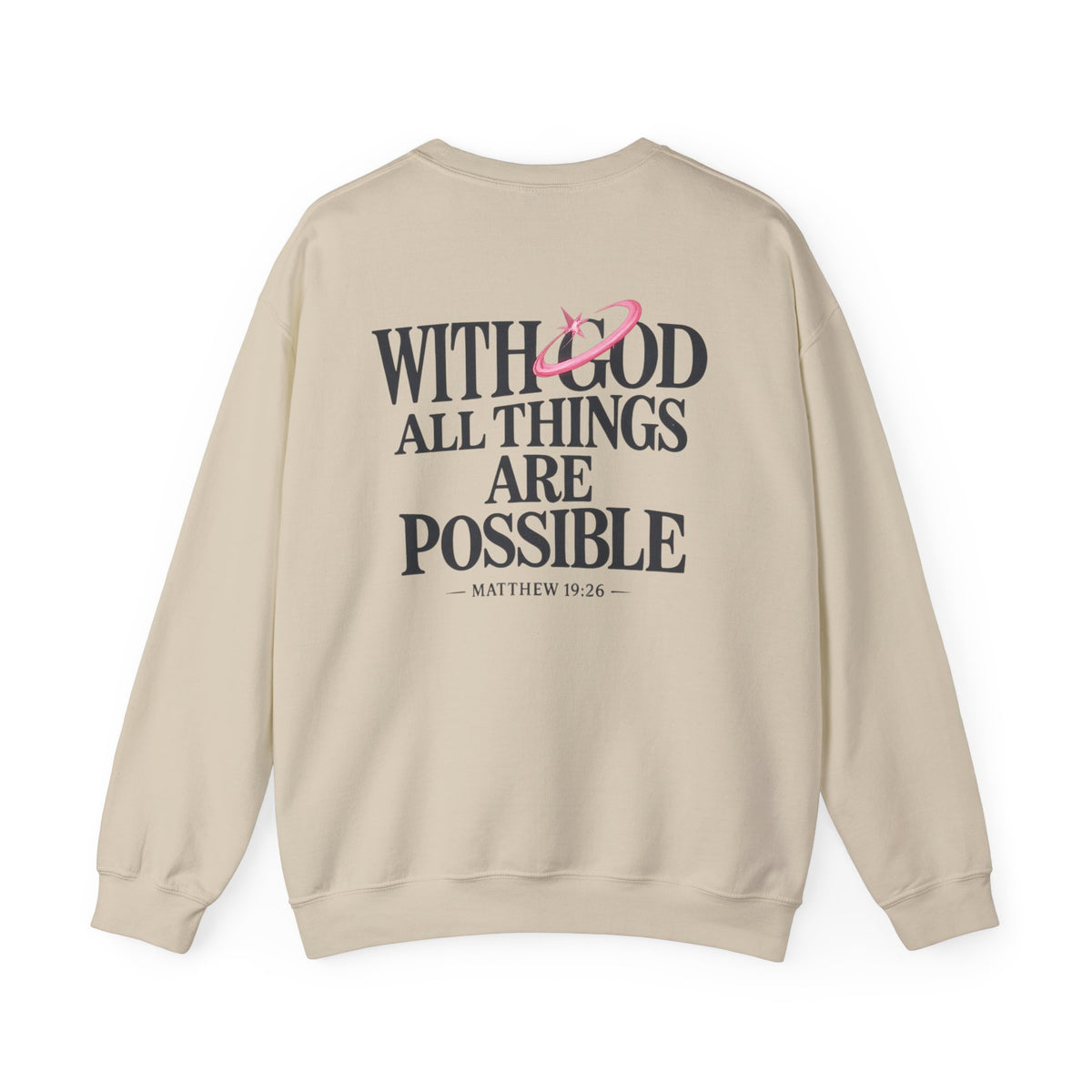 Christian Crewneck Sweatshirt — “With God All Things Are Possible” Inspirational Pullover
