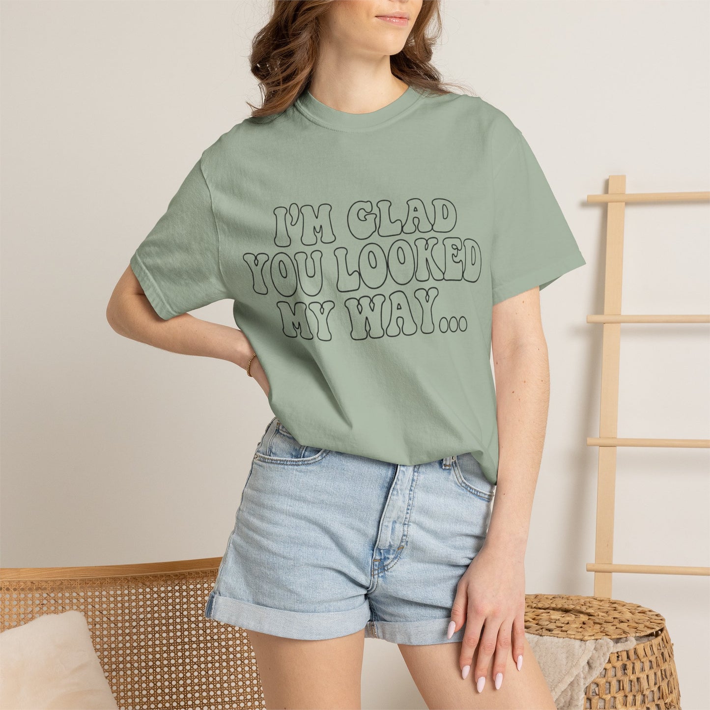 Jesus Loves You T-Shirt — “I’m Glad You Looked My Way… Because Jesus Loves You” Christian Tee