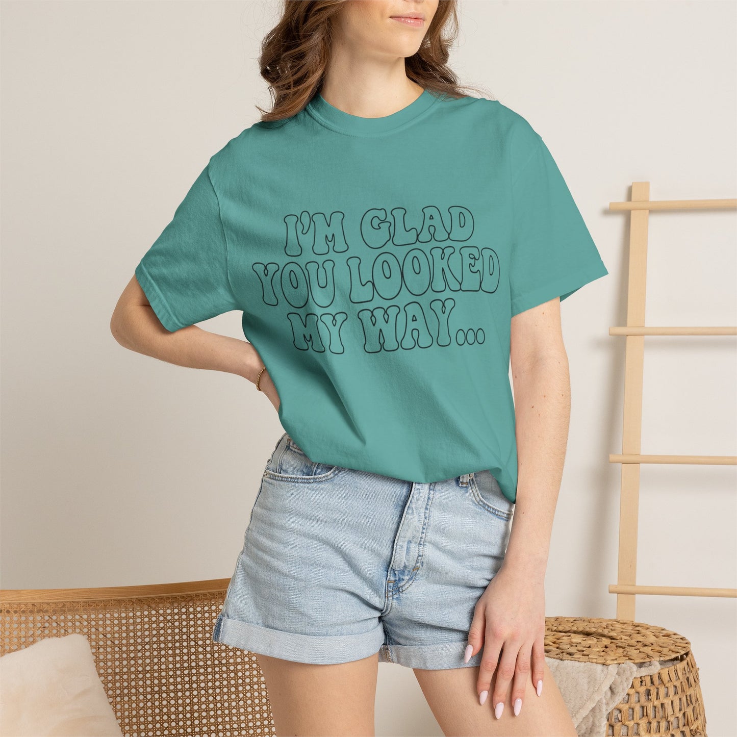 Jesus Loves You T-Shirt — “I’m Glad You Looked My Way… Because Jesus Loves You” Christian Tee