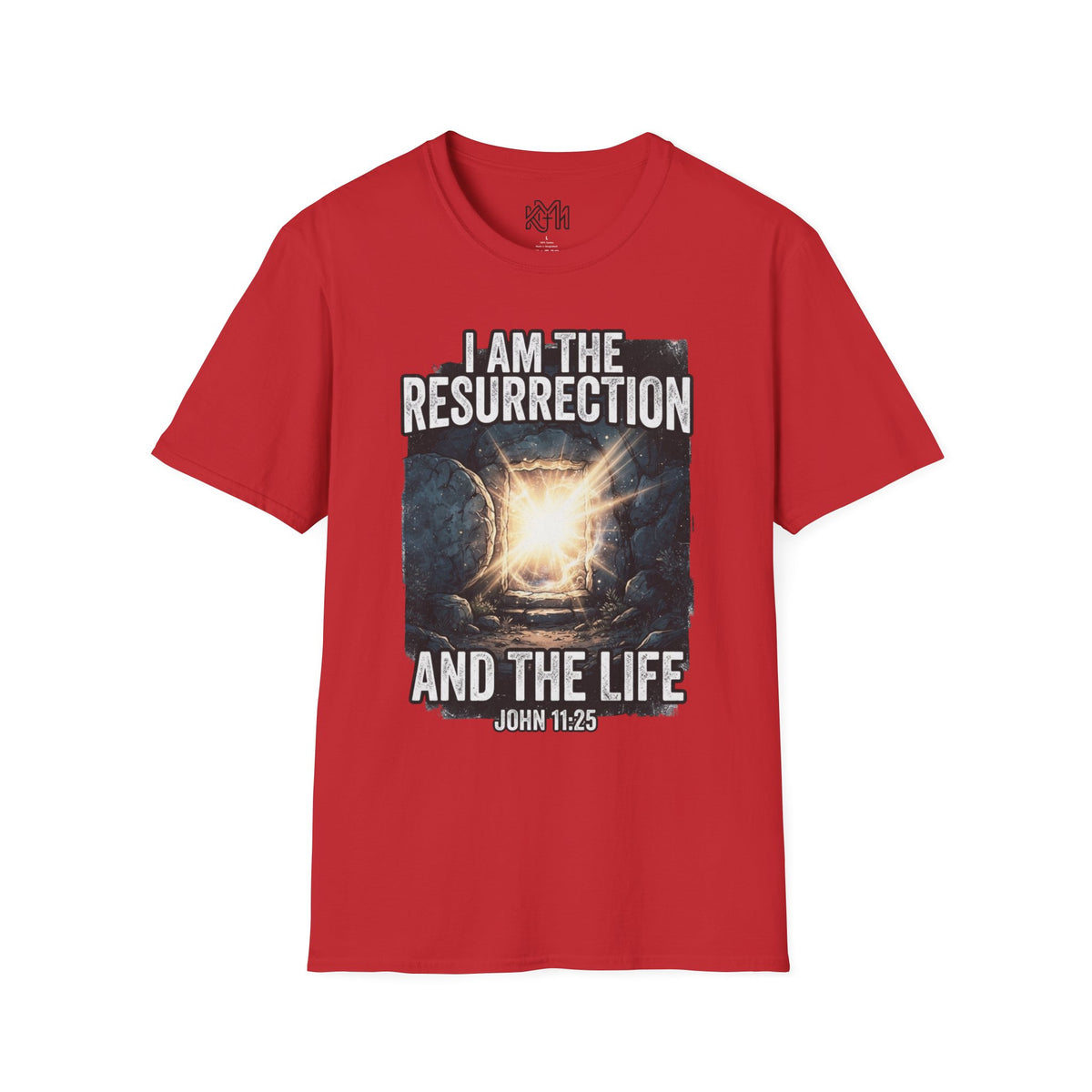 I Am The Resurrection T-Shirt — John 11:25 Christian Easter Tee