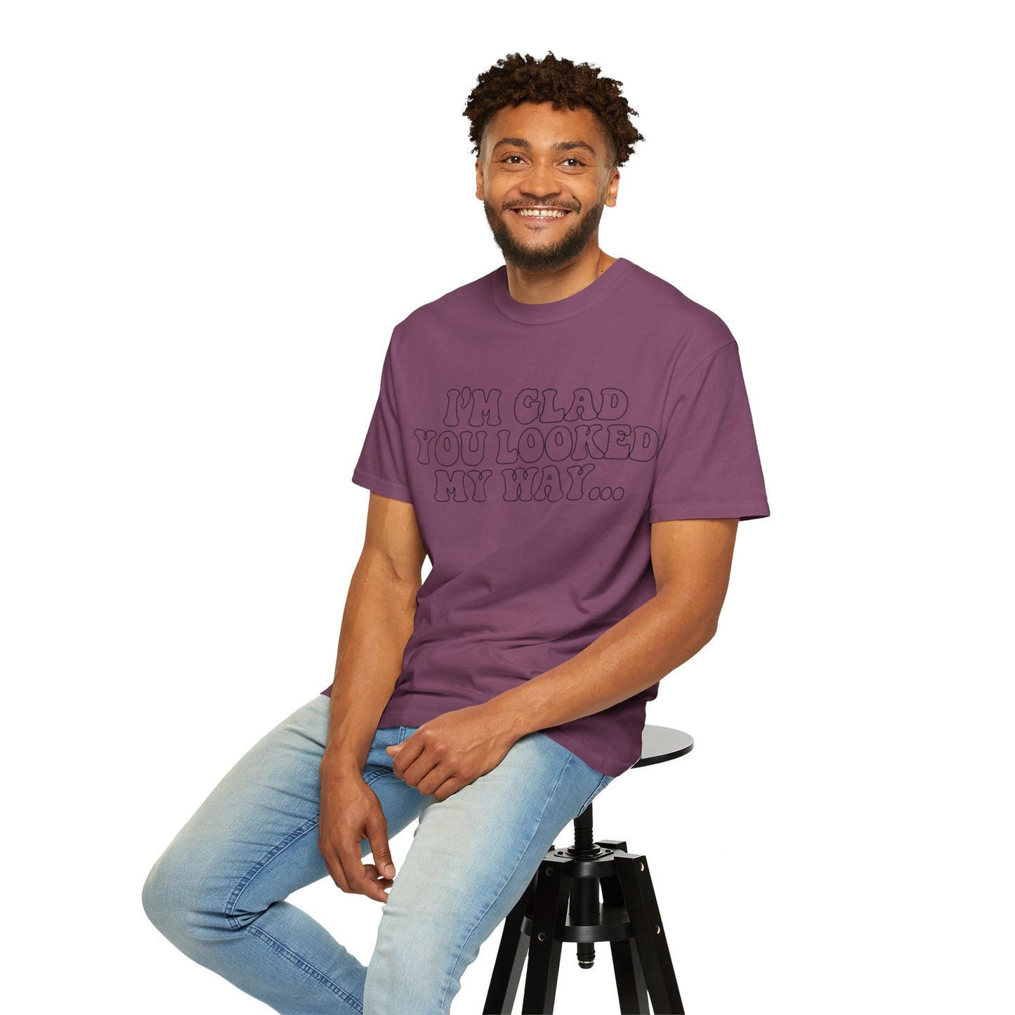 Jesus Loves You T-Shirt — “I’m Glad You Looked My Way… Because Jesus Loves You” Christian Tee