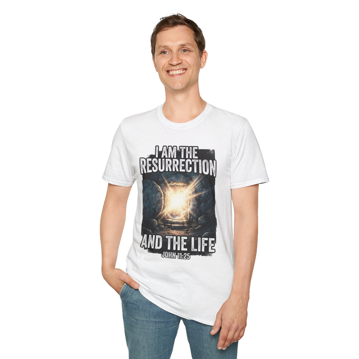I Am The Resurrection T-Shirt — John 11:25 Christian Easter Tee
