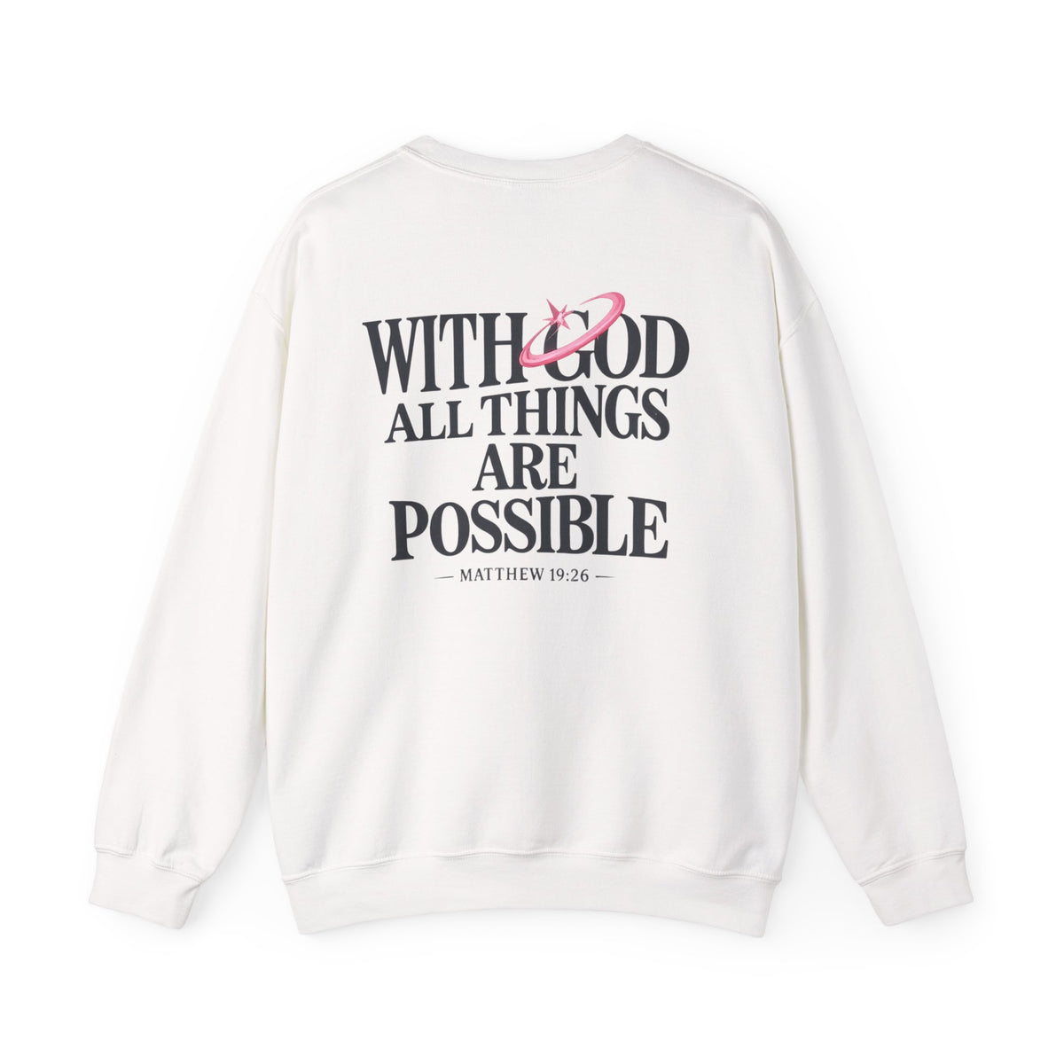 Christian Crewneck Sweatshirt — “With God All Things Are Possible” Inspirational Pullover