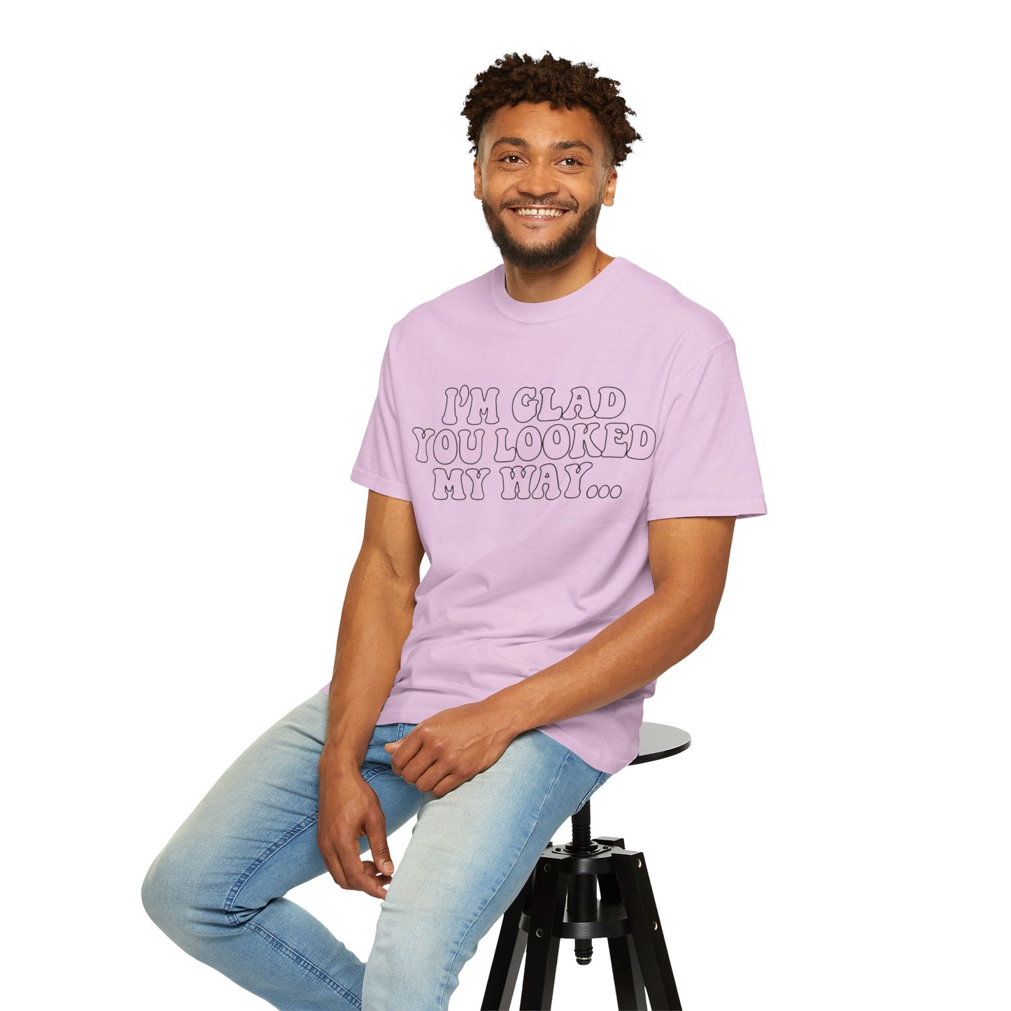 Jesus Loves You T-Shirt — “I’m Glad You Looked My Way… Because Jesus Loves You” Christian Tee